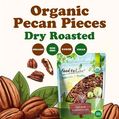 Organic Dry Roasted Pecan Pieces – By Food To Live 4 Organic Dry Roasted Pecan Pieces – By Food To Live - Image 2